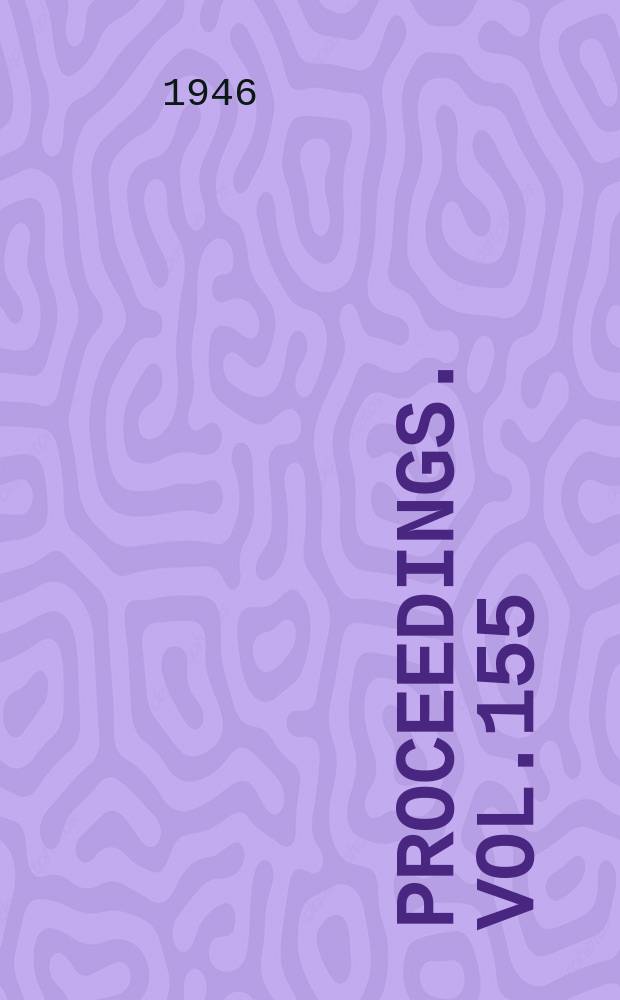 Proceedings. Vol.155(War emergency issue), №19