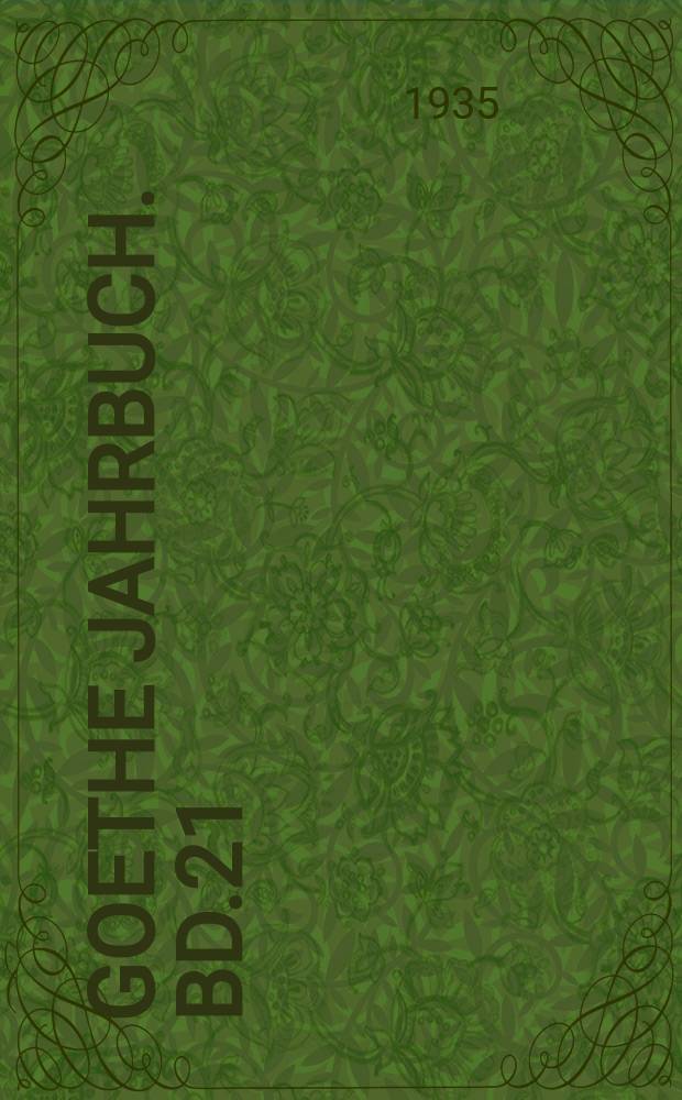 Goethe Jahrbuch. Bd.21