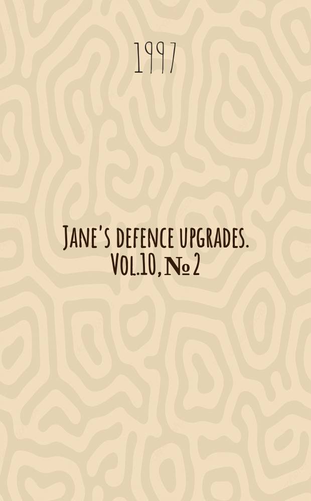 Jane's defence upgrades. Vol.10, №2