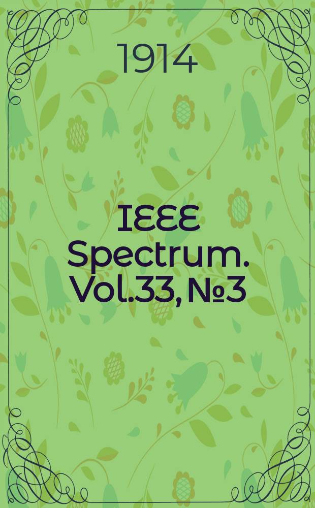 IEEE Spectrum. Vol.33, №3
