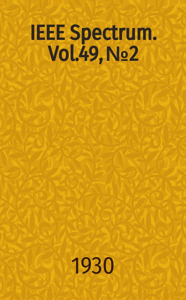 IEEE Spectrum. Vol.49, №2