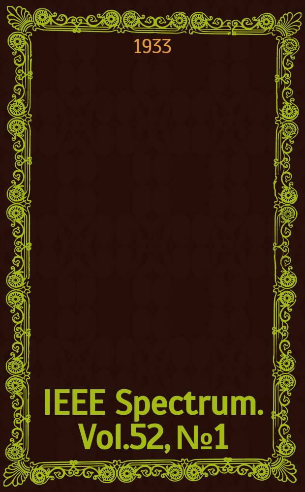 IEEE Spectrum. Vol.52, №1