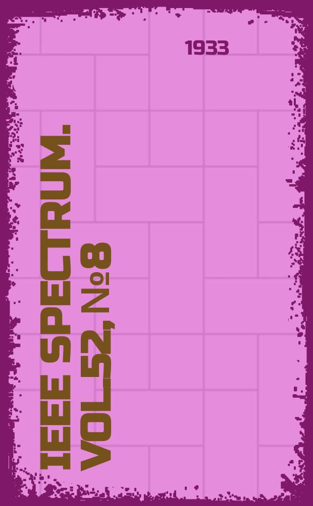 IEEE Spectrum. Vol.52, №8