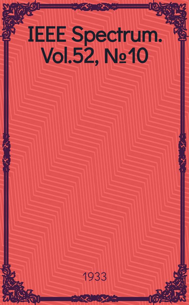 IEEE Spectrum. Vol.52, №10