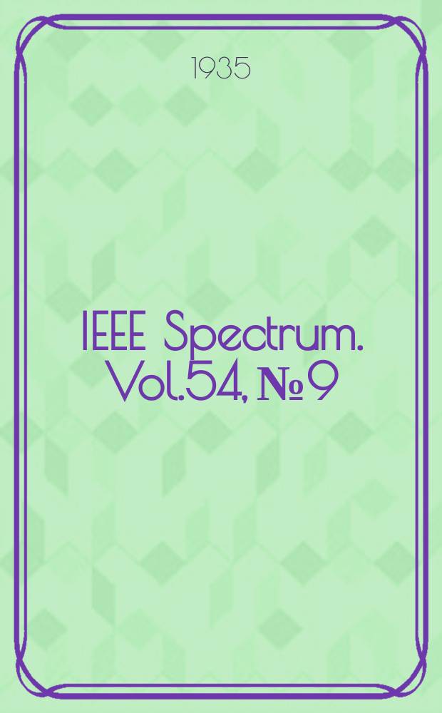 IEEE Spectrum. Vol.54, №9