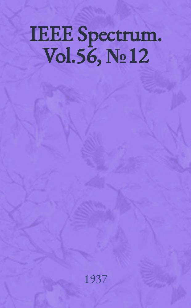 IEEE Spectrum. Vol.56, №12