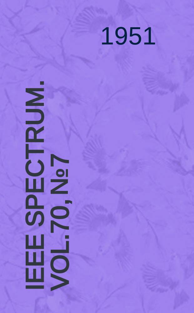 IEEE Spectrum. Vol.70, №7