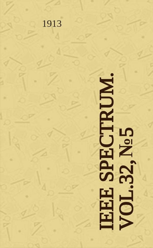 IEEE Spectrum. Vol.32, №5
