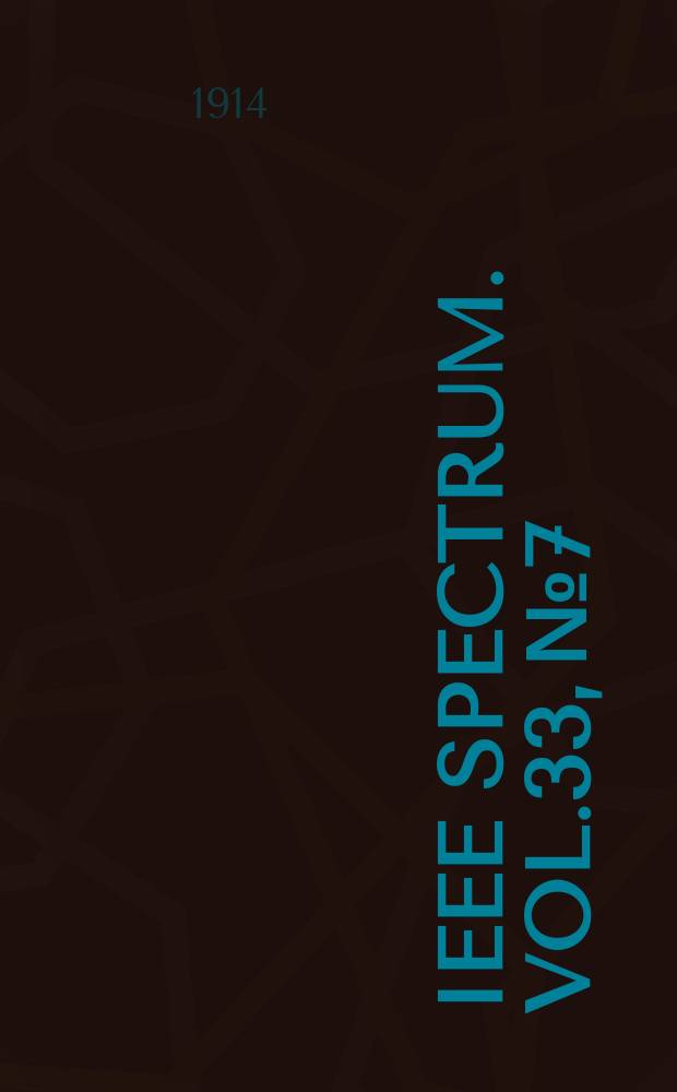 IEEE Spectrum. Vol.33, №7