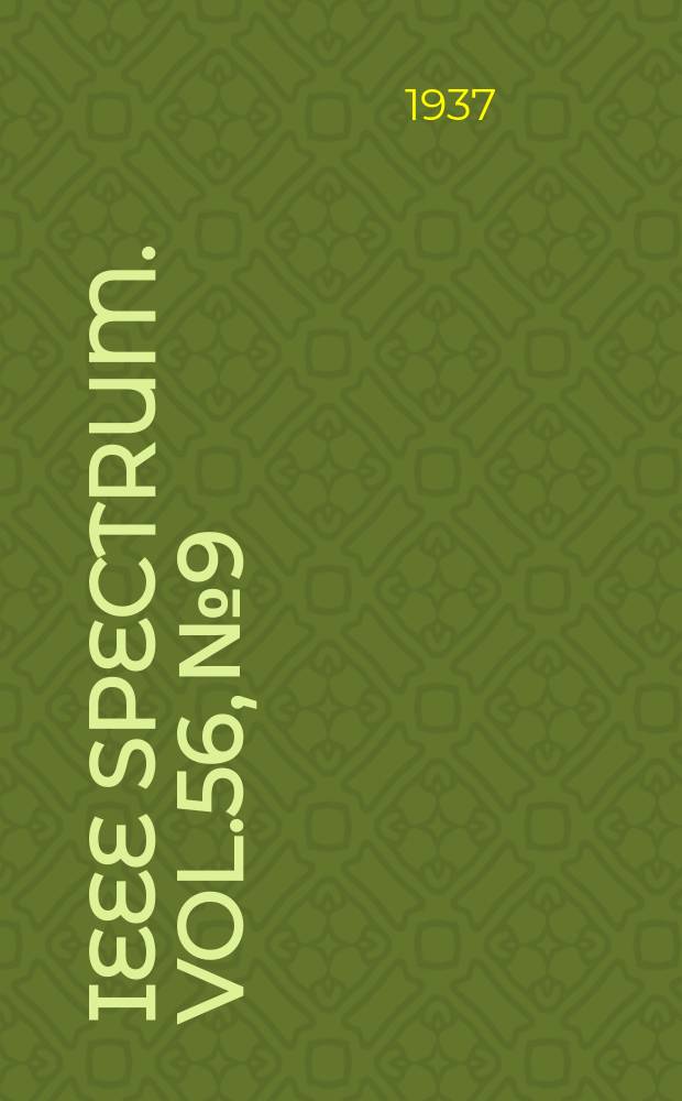 IEEE Spectrum. Vol.56, №9