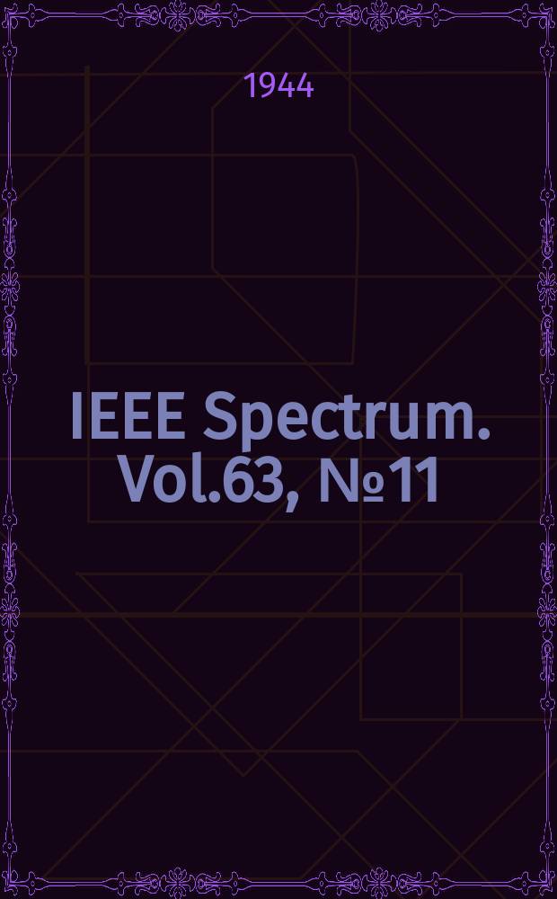 IEEE Spectrum. Vol.63, №11