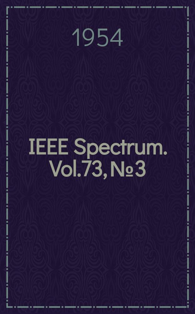 IEEE Spectrum. Vol.73, №3