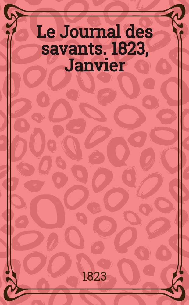 Le Journal des savants. 1823, Janvier