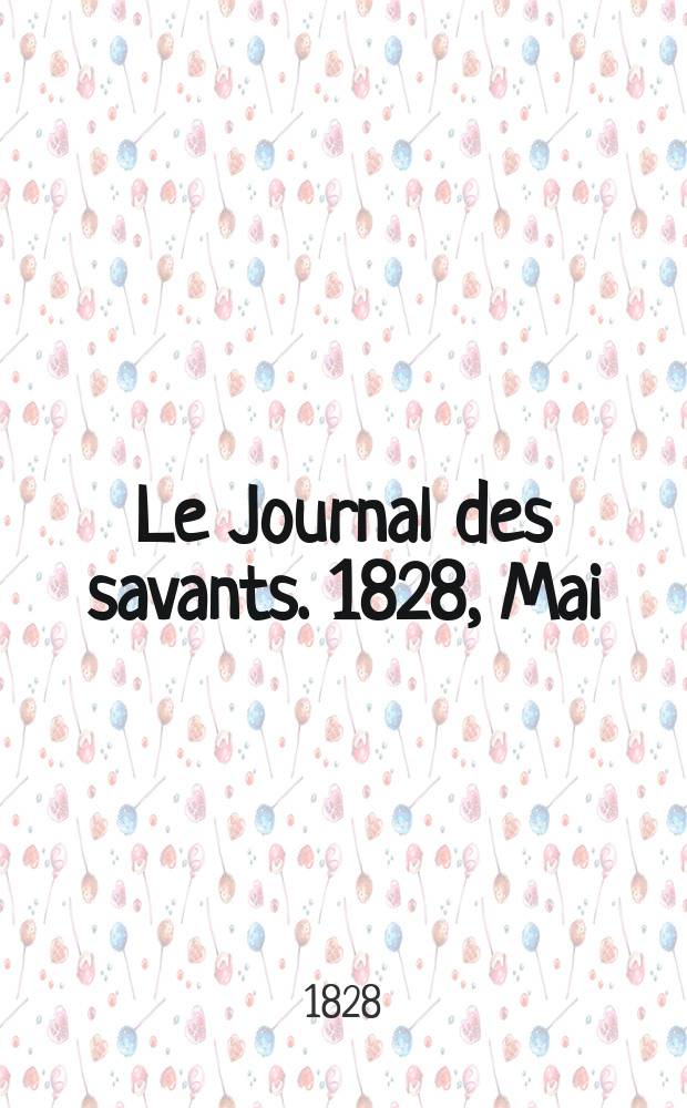 Le Journal des savants. 1828, Mai
