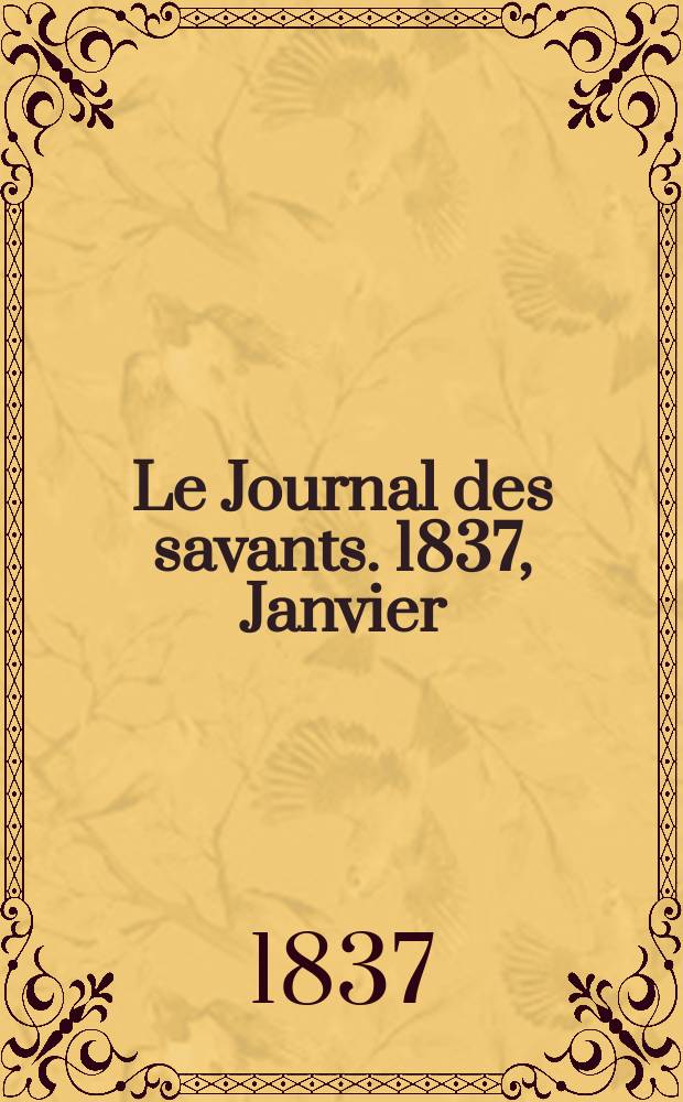 Le Journal des savants. 1837, Janvier