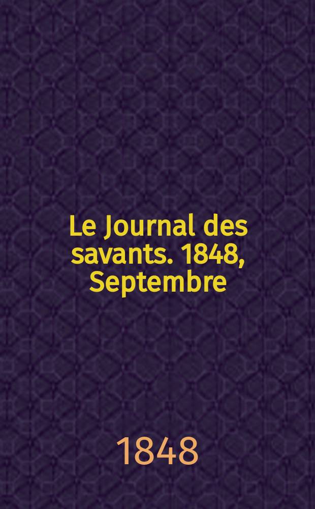 Le Journal des savants. 1848, Septembre