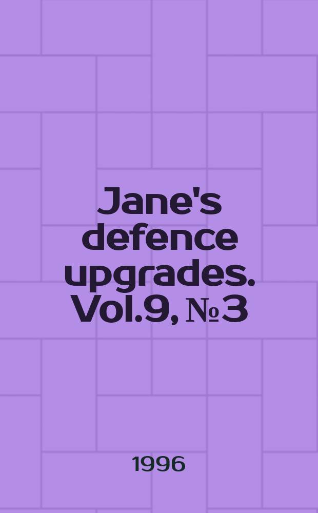 Jane's defence upgrades. Vol.9, №3