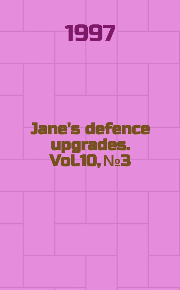 Jane's defence upgrades. Vol.10, №3
