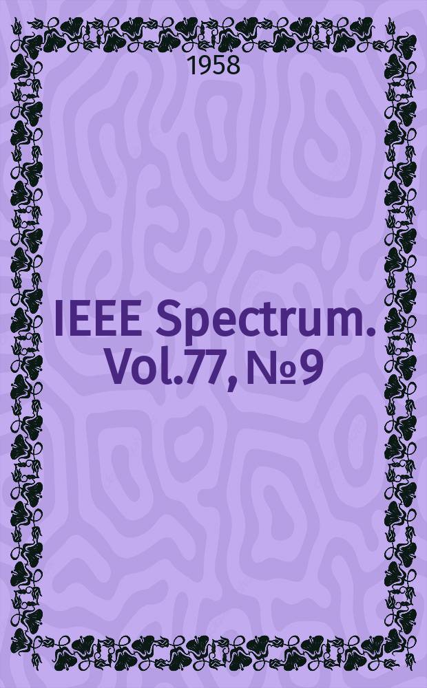 IEEE Spectrum. Vol.77, №9