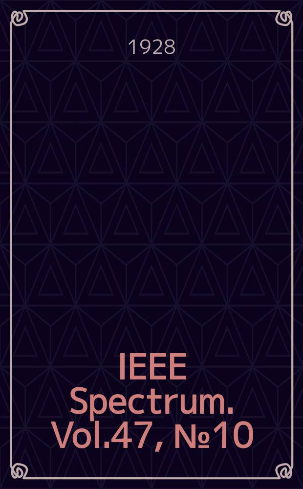 IEEE Spectrum. Vol.47, №10