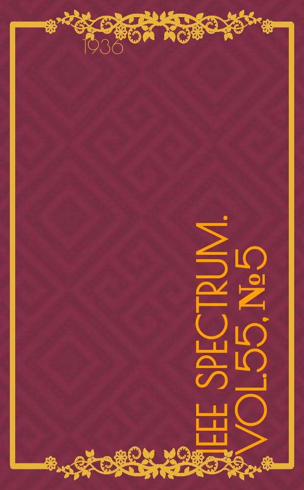 IEEE Spectrum. Vol.55, №5