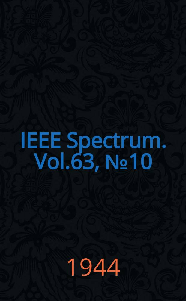IEEE Spectrum. Vol.63, №10