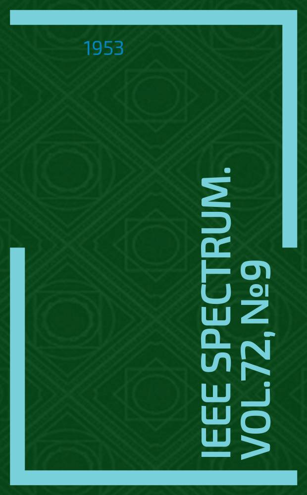 IEEE Spectrum. Vol.72, №9