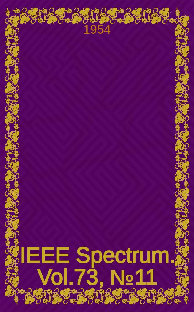 IEEE Spectrum. Vol.73, №11