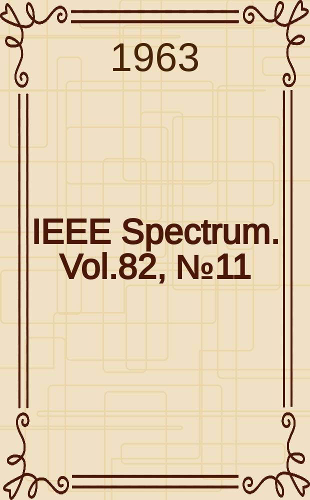 IEEE Spectrum. Vol.82, №11