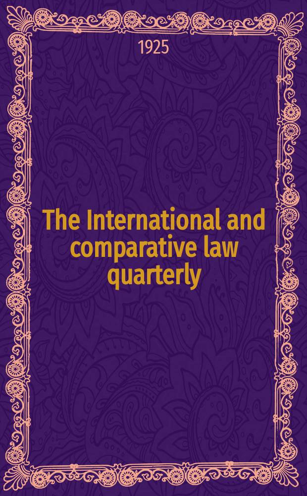 The International and comparative law quarterly : The journal of the Society of comparative legislation. 3 Ser. Vol.7, №4