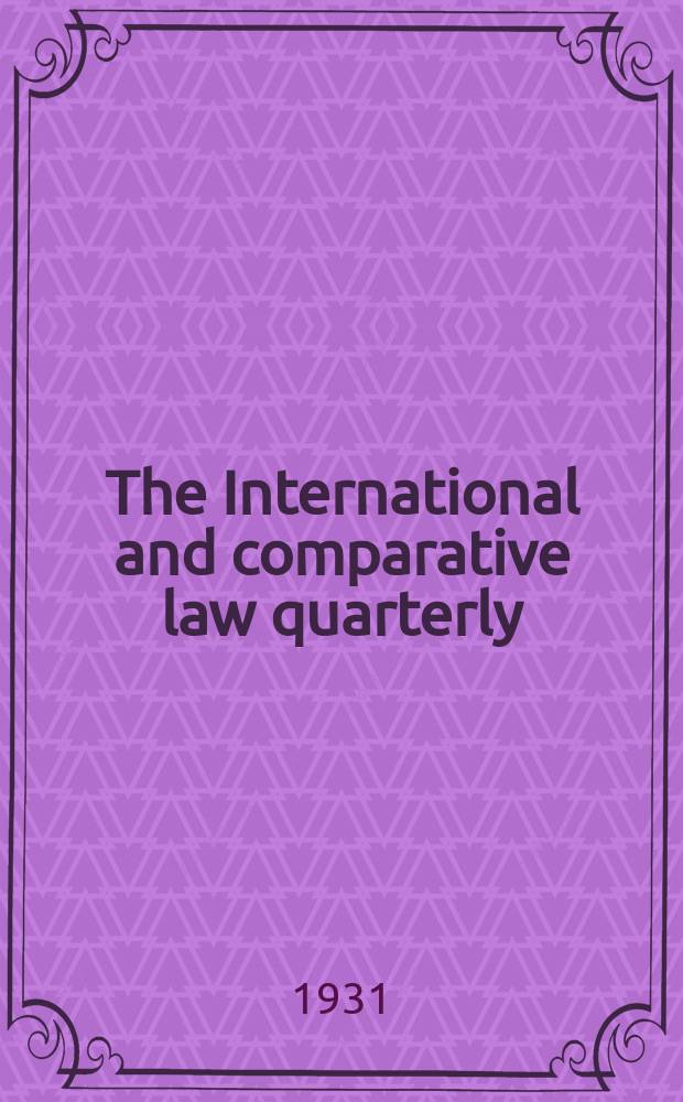 The International and comparative law quarterly : The journal of the Society of comparative legislation. 3 Ser. Vol.13, P.1