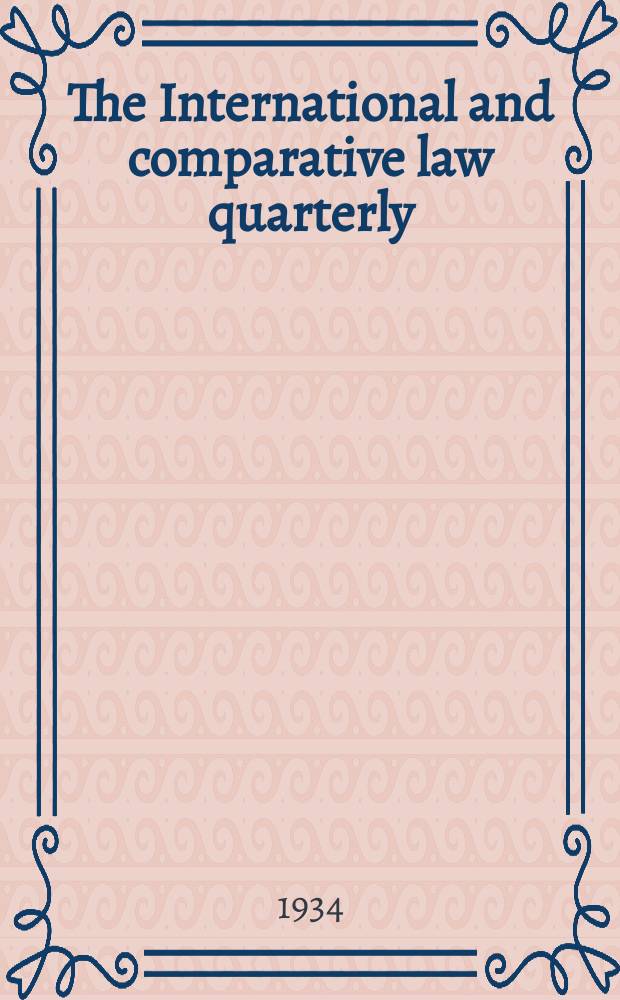The International and comparative law quarterly : The journal of the Society of comparative legislation. 3 Ser. Vol.16, P.1