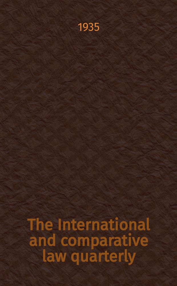 The International and comparative law quarterly : The journal of the Society of comparative legislation. 3 Ser. Vol.17, P.4
