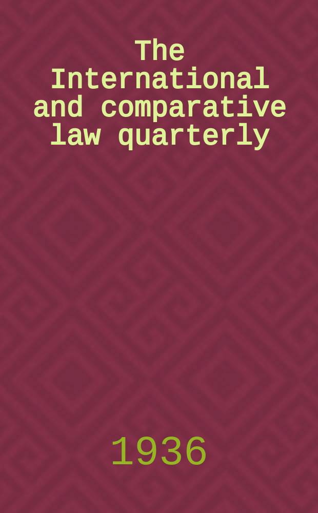 The International and comparative law quarterly : The journal of the Society of comparative legislation. 3 Ser. Vol.18, P.2