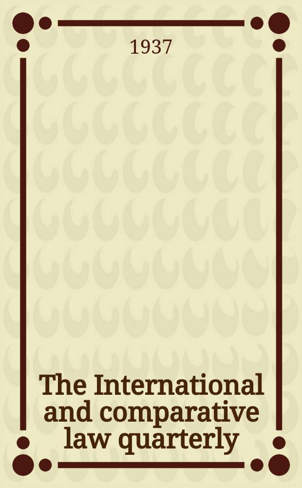 The International and comparative law quarterly : The journal of the Society of comparative legislation. 3 Ser. Vol.19, P.4