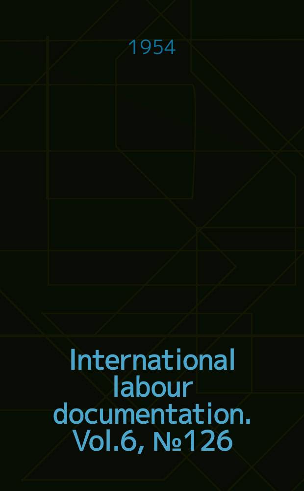International labour documentation. Vol.6, №126