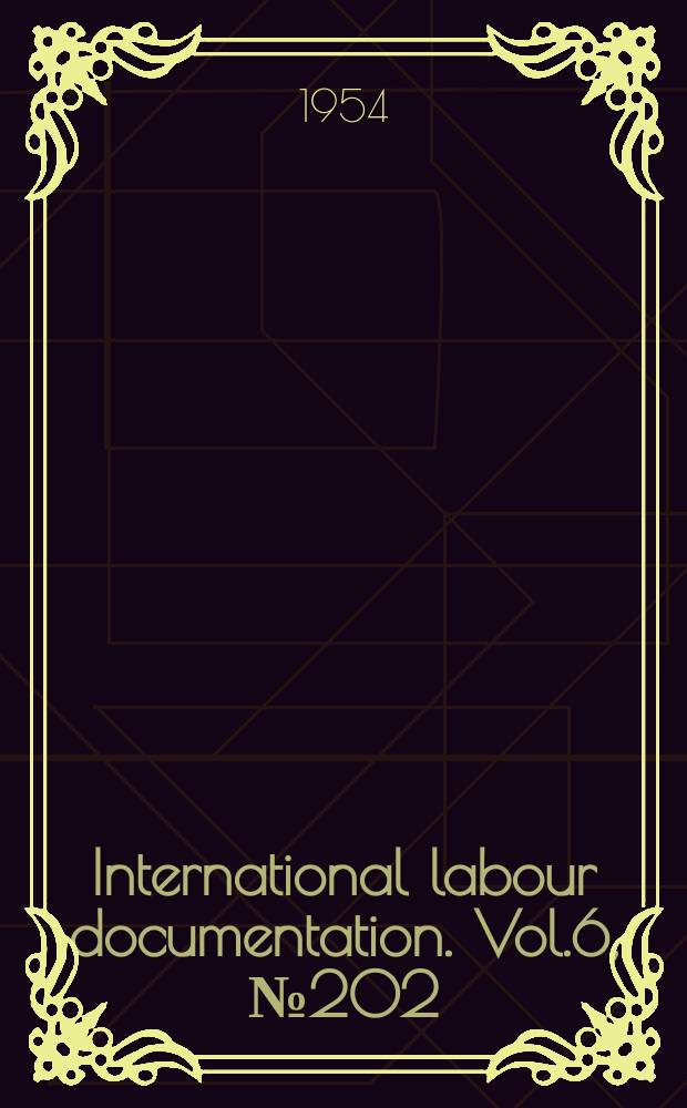 International labour documentation. Vol.6, №202