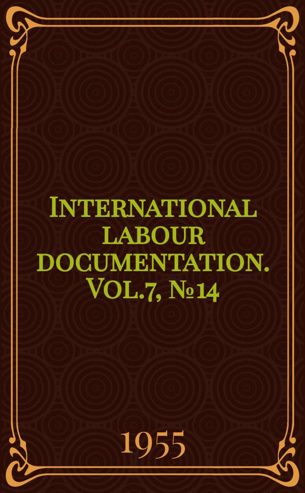 International labour documentation. Vol.7, №14
