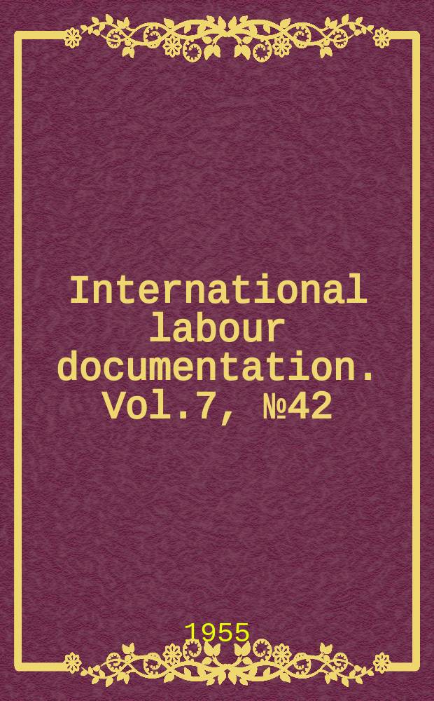 International labour documentation. Vol.7, №42