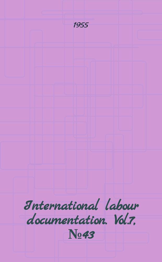 International labour documentation. Vol.7, №43