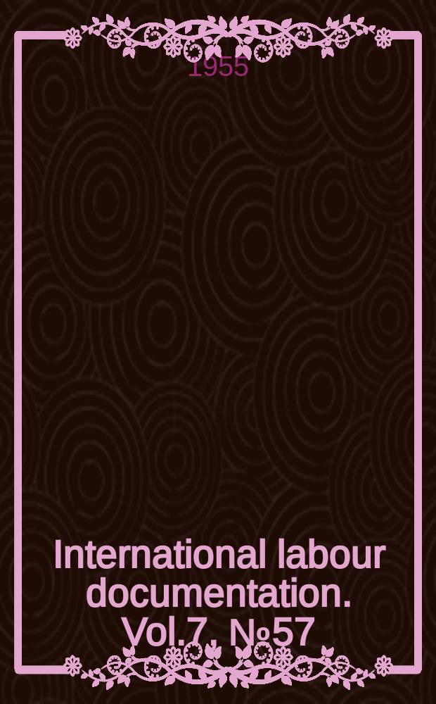 International labour documentation. Vol.7, №57