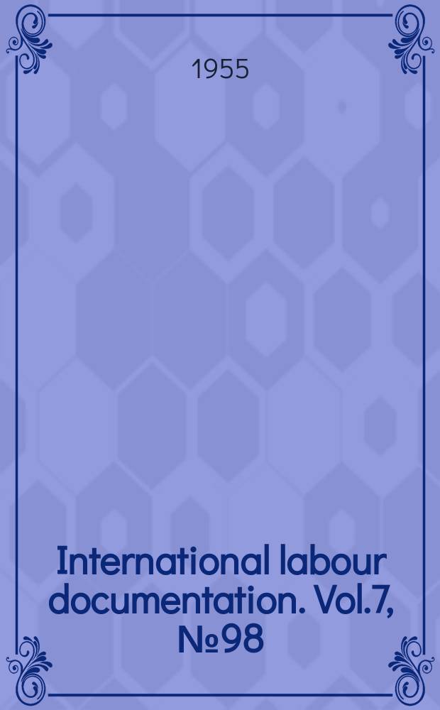 International labour documentation. Vol.7, №98
