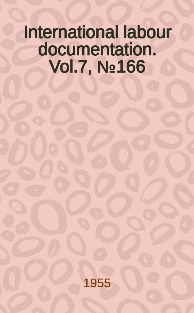 International labour documentation. Vol.7, №166