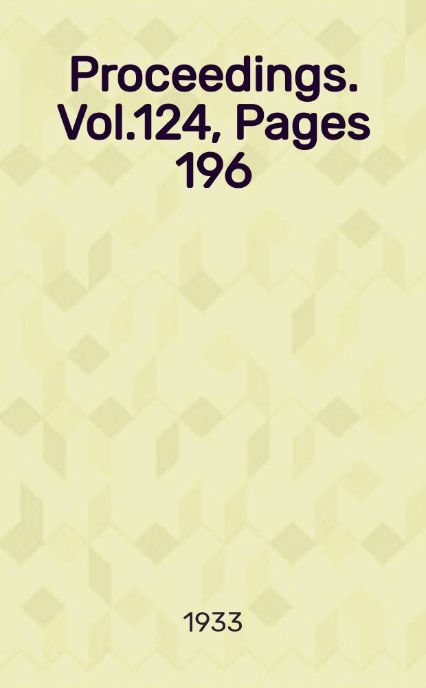 Proceedings. Vol.124, Pages 196