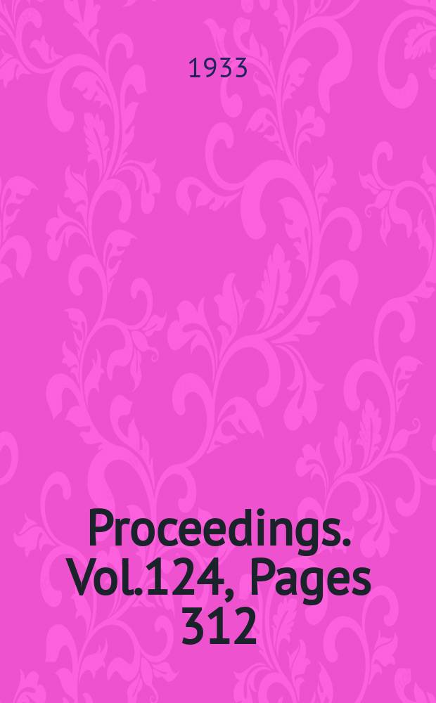Proceedings. Vol.124, Pages 312