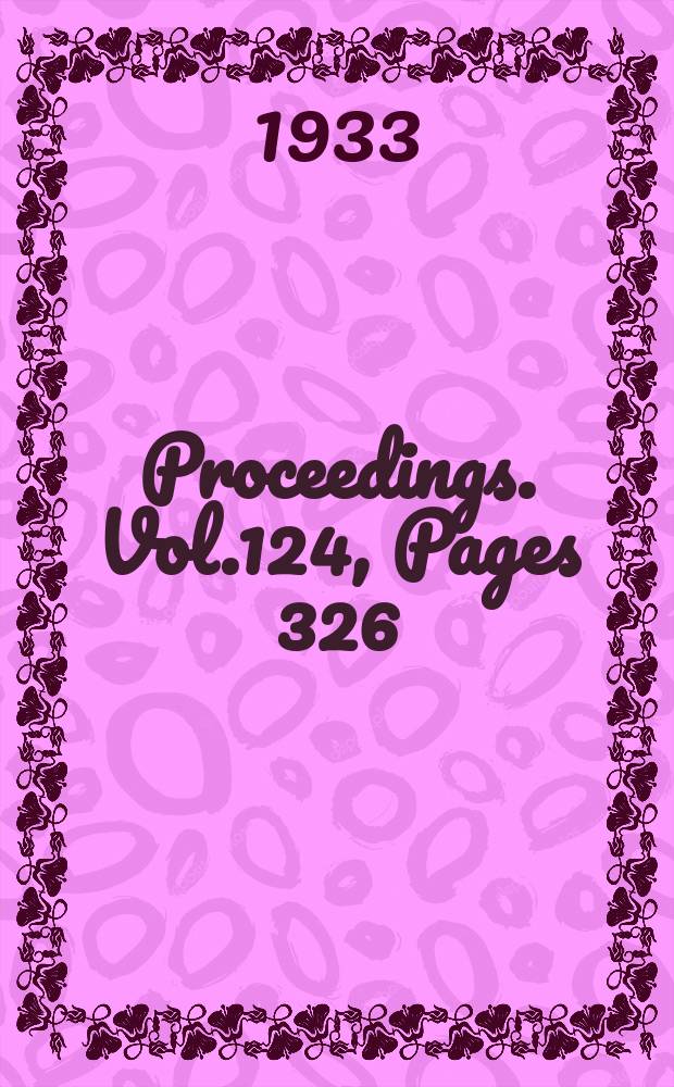 Proceedings. Vol.124, Pages 326