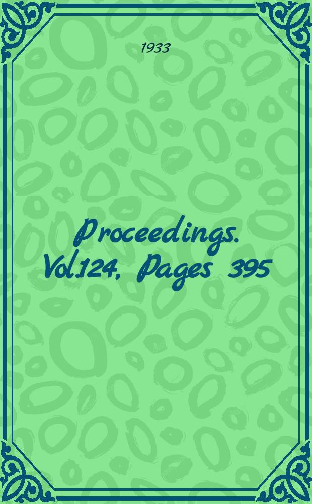 Proceedings. Vol.124, Pages 395