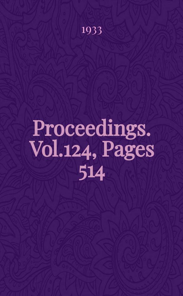 Proceedings. Vol.124, Pages 514