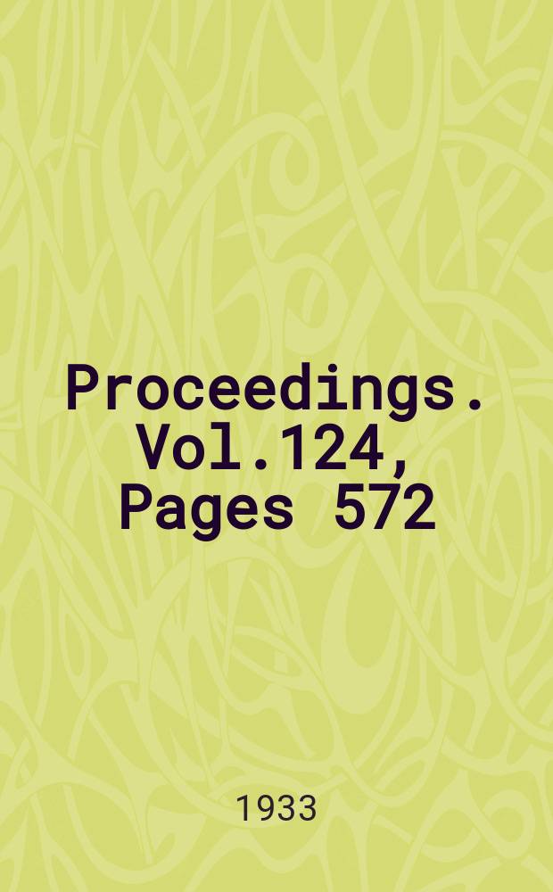 Proceedings. Vol.124, Pages 572