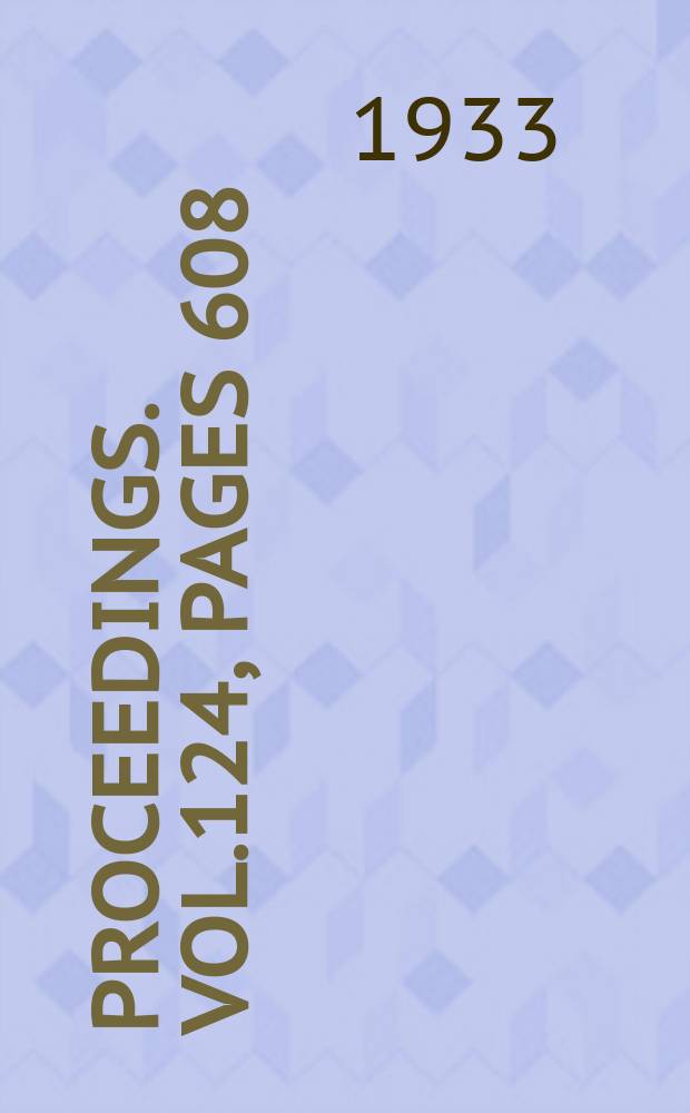 Proceedings. Vol.124, Pages 608